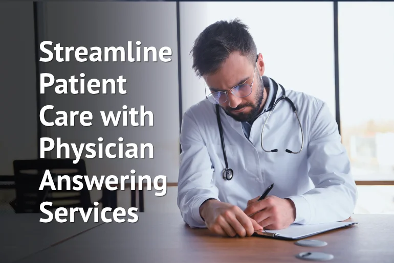 Streamlining Patient Care with PCMSI’s Physician Answering Services