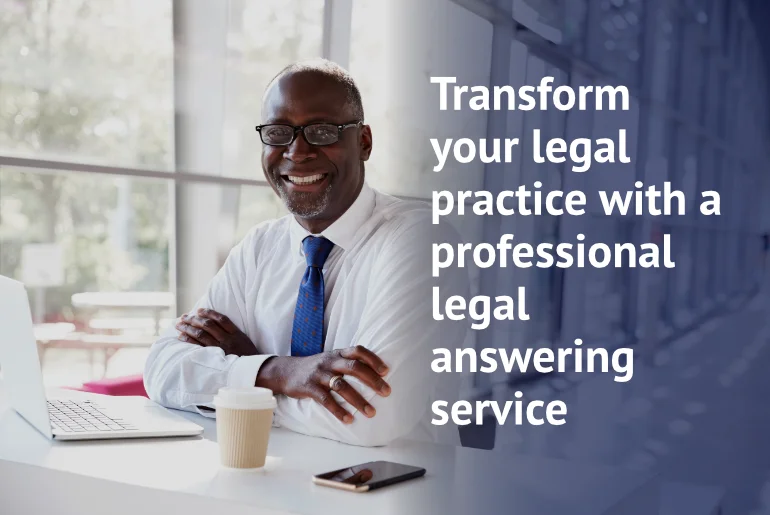 Transform Your Legal Practice with a Professional Legal Answering Service