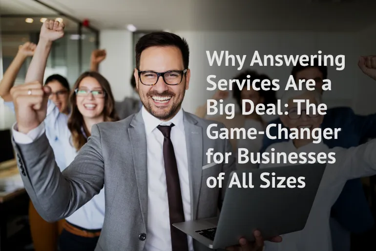 Why Answering Services Are a Big Deal