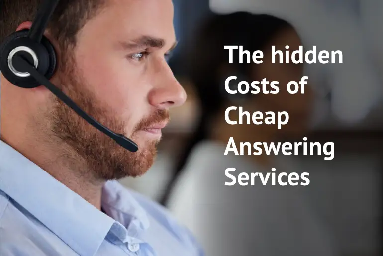 The Hidden Costs of Cheap Answering Services - Part 1 of 2: