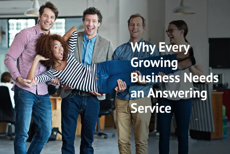 Why Every Growing Business Needs an Answering Service